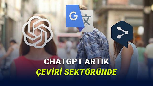ChatGPT'nin Yeni Aracı ChatGPT Translate Kullanıma Sunuldu: Google Translate ve DeepL'e Yeni Rakip!