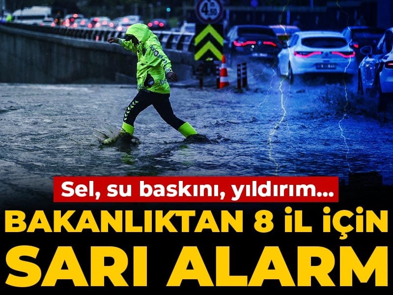 8 İlde Sarı Alarm: Sel ve Yıldırım Uyarısı Yapıldı